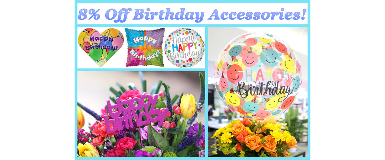 8% Off Select Birthday Accessories! (Online Orders Only)