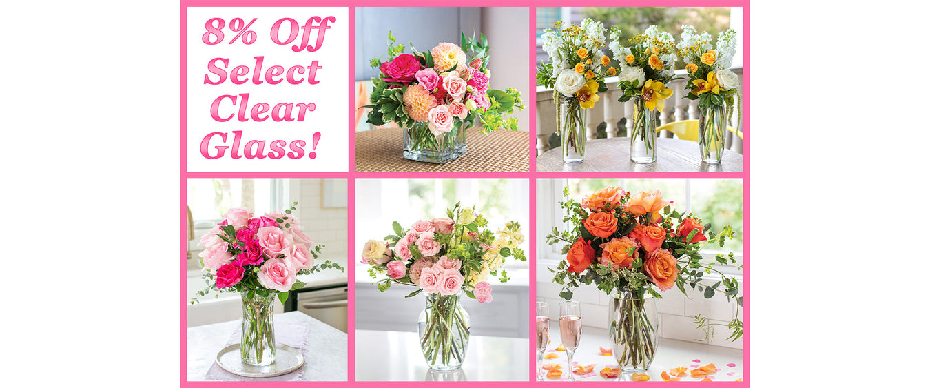 8% Off Select Clear Glass! (Online Orders Only)