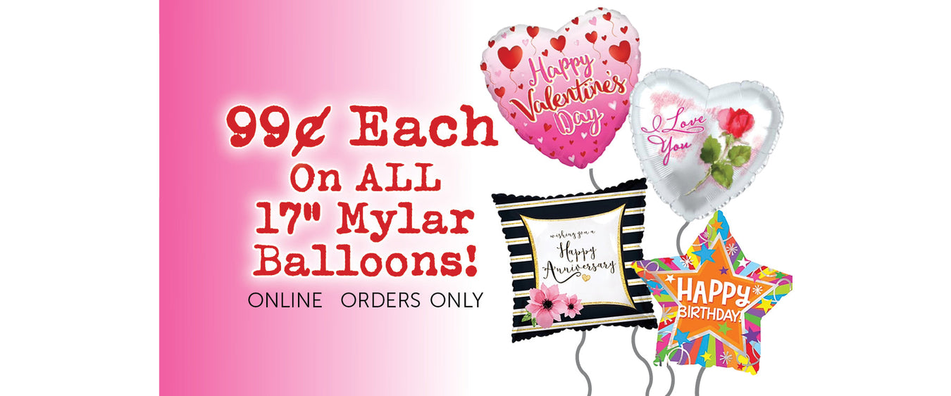 99¢ Each For All 17" Mylar Balloons! (Discount Appears In Cart)